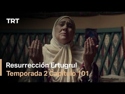 Resurrección Ertugrul Temporada 2 Capítulo 101