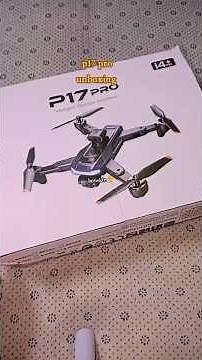p17 pro drone (unboxing review)