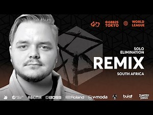 REMIX 🇿🇦 | Grand Beatbox Battle 2025: World League | Solo Elimination