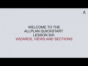 Allplan QuickStart: Buildings Lesson 6 - Wizards, views and sections