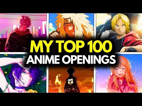 MY TOP 100 ANIME OPENINGS OF ALL TIME🔥🎶 [Updated 2026]