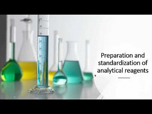 Preparation and Standardization of Solutions and Analytical Reagents