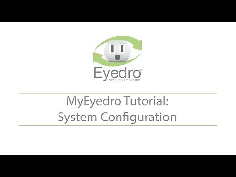 MyEyedro Tutorial: System Configuration