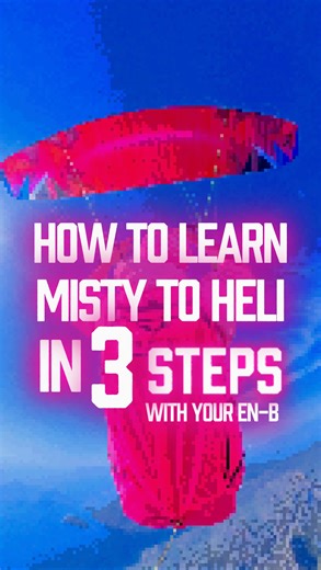 Co-Pilot - Unlock Your Potential | How To Learn Misty to Heli in 3 steps : Step 3 Full video available on our « copilotparagliding »YouTube channel | Instagram