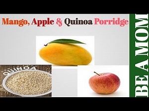 Mango apple quinoa puree, baby food, quinoa recipe, baby food recipe, baby, 9 month baby food