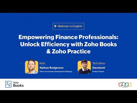 Empowering Finance Professionals: Unlock Efficiency with Zoho Books & Zoho Practice