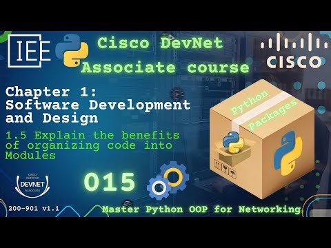 Cisco DevNet Associate Part 015 | 200-901 DEVASC | The benefits of organizing code into Modules