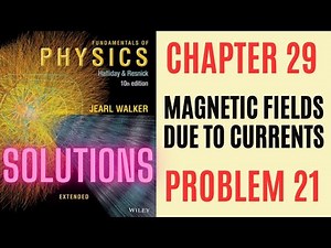 Halliday resnick chapter 29 problem 21 solution | Fundamentals of physics 10e solutions