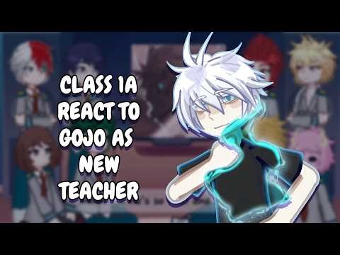 Class 1A React To Gojo As New Teacher