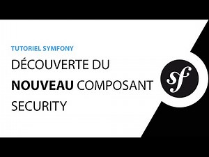 Authentification et Autorisation avec Symfony 5