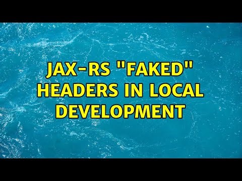 JAX-RS "Faked" headers in local development