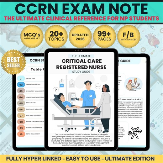 CCRN Exam Study Guide: Practice Questions & Cheat Sheet, 20  Topics, 98  Pages