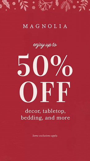 2.1K views | From the table to the guest room, ready each space for company to come with up to 50% off decor, tabletop, bedding, and more. | Magnolia | Facebook