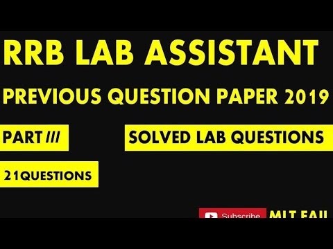 PART - 3 RRB Lab Assistant Exam 2019: Solved Previous Year Question Paper 2019 |LAST 21 Question.