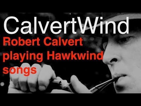 CalvertWind - Robert Calvert plays Hawkwind