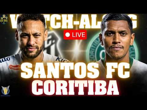 SANTOS FC vs CORITIBA LIVE Match Today & Watchalong with UH Bro | Brazil Serie A 2026