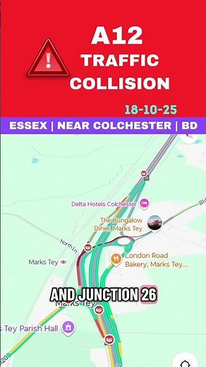 🚨 A12 CRASH 💥 | BOTHWAYS | BETWEEN J25 (MARKS TEY) & J26 (EIGHT ASH GREEN / COLCHESTER) | ESSEX