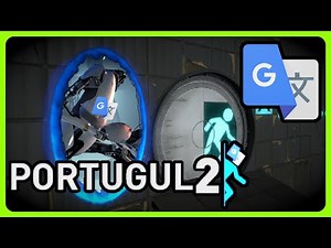 Portal 2 but Google Translated (Full Game)