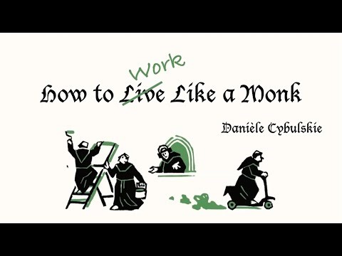How To Work Like a Monk