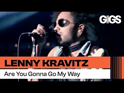 Lenny Kravitz - Are You Gonna Go My Way (Live)