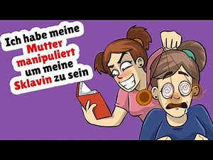 Ich habe meine Mutter manipuliert, um meine Sklavin zu sein