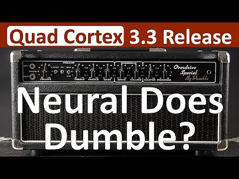 Quad Cortex v3.3 Update - New Dumble Amp and v2 Captures