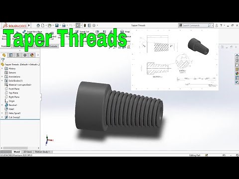 How to Make Tapper Threads in SolidWorks with Taper Hellix