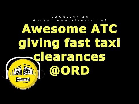 [FUNNY ATC] Awesome fast taxi clearances at ORD!!