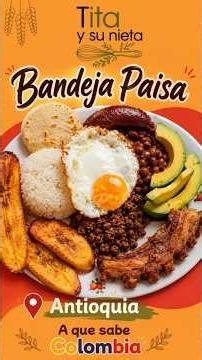 Bandeja Paisa Receta tradicional Colombiana