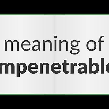 Impenetrable | meaning of Impenetrable