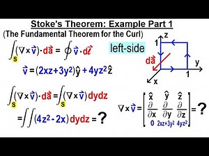 Physics Ch 67.1 Advanced E&M: Review Vectors (68 of 113) Stoke's Theorem: Example Part 1