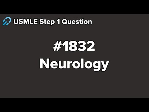 USMLE Step 1 Neurology Question 1832 Walkthrough