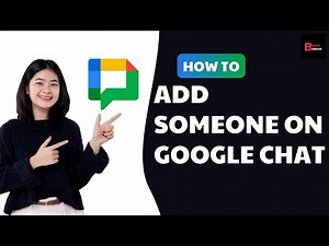 How To Add Someone On Google Chat 2025
