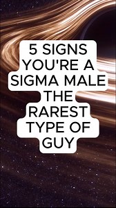1.7M views · 22K reactions | 5 Signs you’re a sigma male, the rarest...