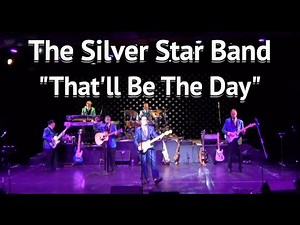 The Silver Star Band "That'll Be The Day"