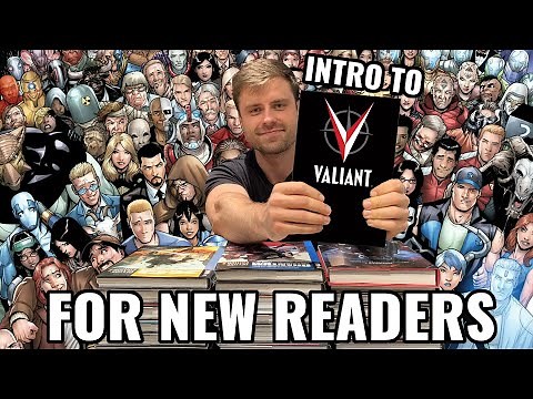 Valiant Comics for New Readers! Universe and Series Overview
