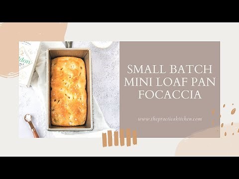 Mini Focaccia in a Loaf Pan - Small Batch Baking! | ThePracticalKitchen.com