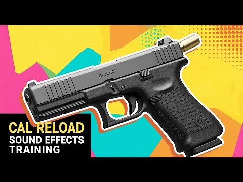 GLOCK 45. Cal RELOAD SOUND EFFECT TRAINING [FREE DOWNLOAD] 2025