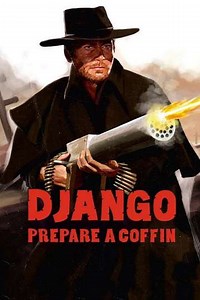 Django, Prepare a Coffin - Movie