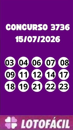 🟣 Resultado Lotofácil 3736 de Hoje (15/07/2026)
