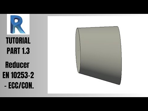 Part 1.3 - Piping Modeling - Revit Tutorial - Reducer EN 10253-2