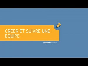 Créer et suivre une équipe