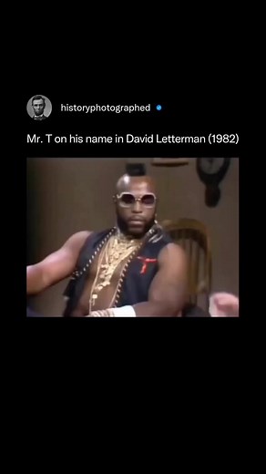 History Photographed | In this classic interview, Mr. T sits down with David Letterman and breaks down the origin of his iconic name.⁠ ⁠ Mr as his First, "." or... | Instagram