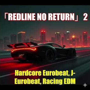 「REDLINE NO RETURN」2 #이니셜d #頭文字ｄ#initiald #nonstopmix #eurobeat #Jpop #racing #music #aimusic