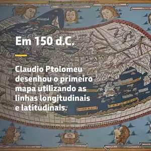 A história dos mapas representa, de uma maneira muito singular, a jornada pelo conhecimento da humanidade! Desde o século 4 a.C, cientistas e pesquisadores buscam encontrar o me | Petrobras