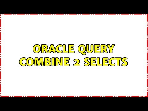 Oracle query combine 2 selects
