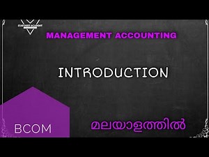 Management Accounting Introduction Malayalam Tutorial Bcom | Management Accounting