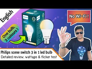 1 Bulb, 3 Colors - the magic of Philips scene switch | 3 in 1 LED Bulb Detailed review [Eng]