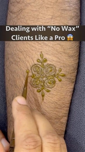 Dealing with “No Wax” Clients Like a Pro 😱 | Real Mehndi Struggles #henna #hennadesign #shorts