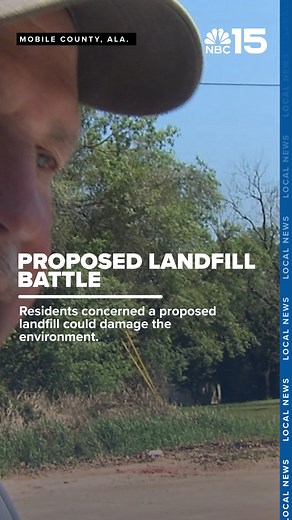 Mobile County residents oppose proposed landfill - WPMI NBC 15 https://bit.ly/4lwuQhR | NBC 15 News